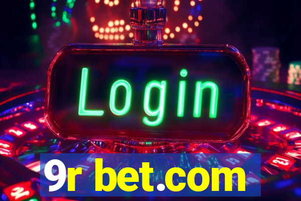 9r bet.com